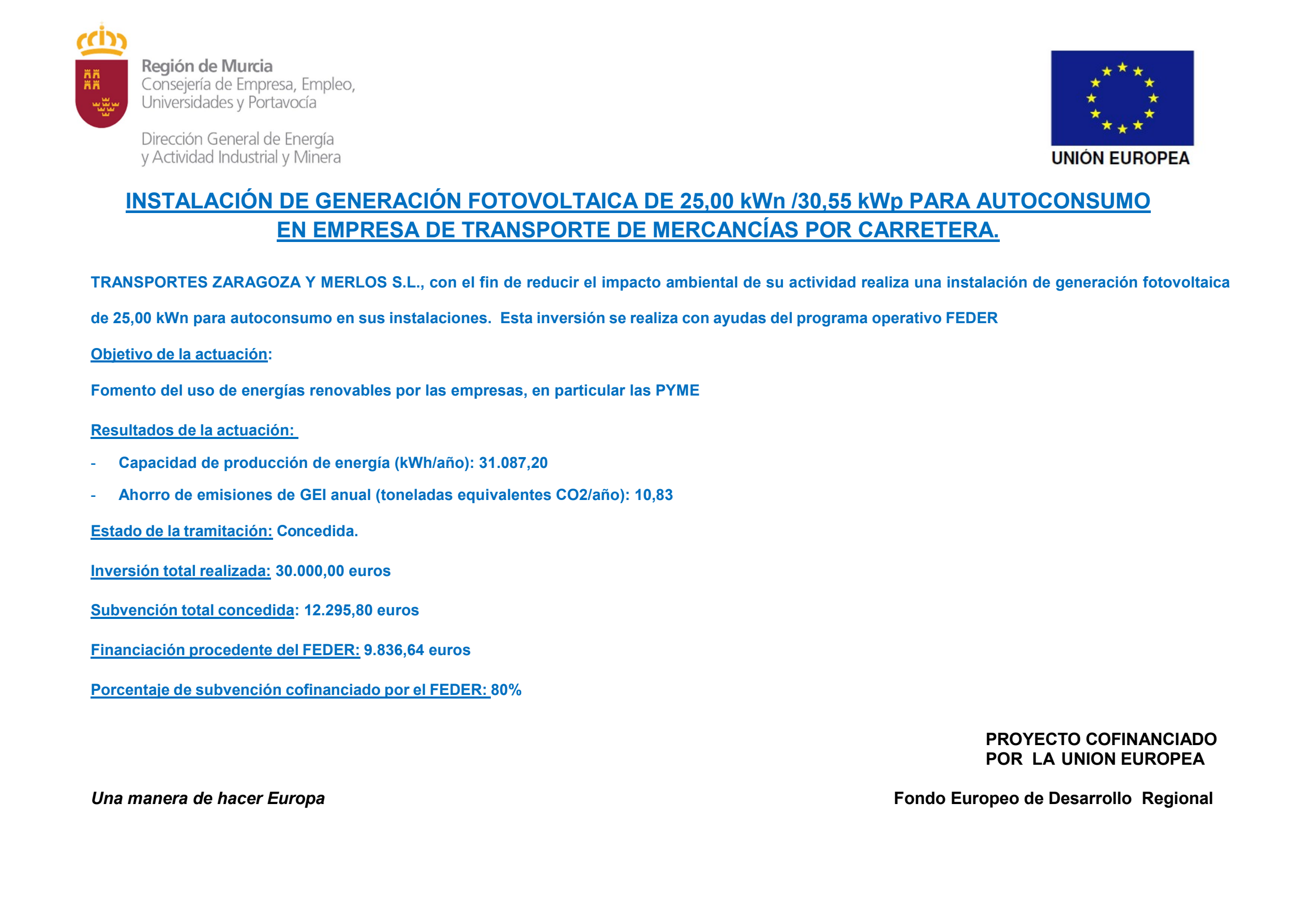 Cartel informativo de la instalación fotovoltaica subvencionada de Transportes Zaragoza y Merlos, S.L., cofinanciada por el Fondo Europeo de Desarrollo Regional (FEDER).